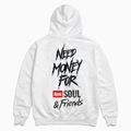 Need Money For Amosoul and Friends Hoodie